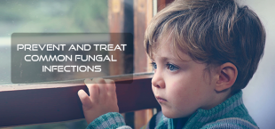 Common Fungal Infections in Children